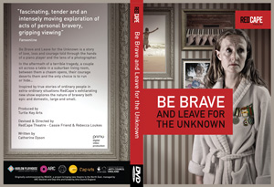 Be Brave and Leave for the Unknown DVD